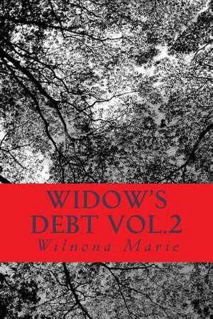 Widow's Debt Vol.2 de Wilnona Marie