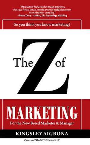 The Z of Marketing de Kingsley Aigbona