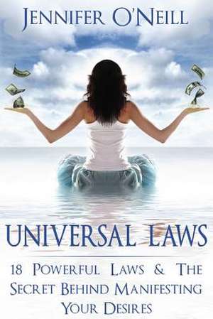 Universal Laws de Jennifer O'Neill