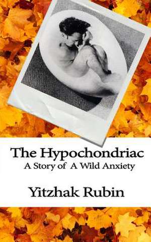 The Hypochondriac de Yitzhak Rubin