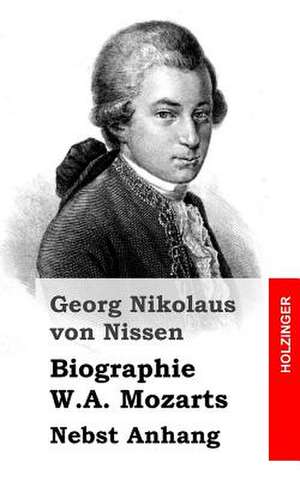 Biographie W.A. Mozarts de Georg Nikolaus Von Nissen