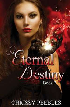 Eternal Destiny de Chrissy Peebles