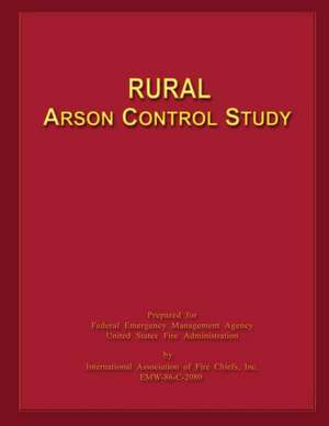 Rural Arson Control Study de Federal Emergency Management Agency