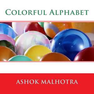 Colorful Alphabet de Dr Ashok Malhotra