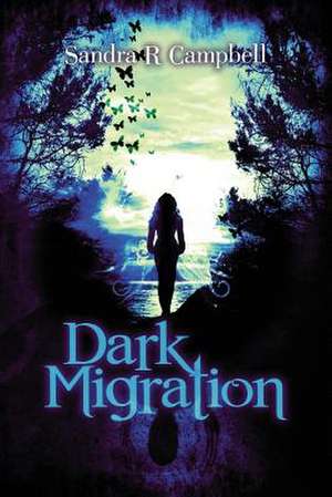 Dark Migration de Sandra R. Campbell