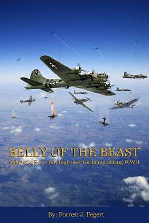 Belly of the Beast de Forrest J. Fegert