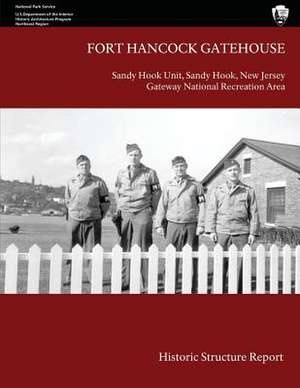 Fort Hancock Gatehouse de John A. Scott