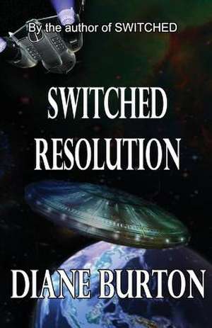 Switched Resolution de Diane Burton