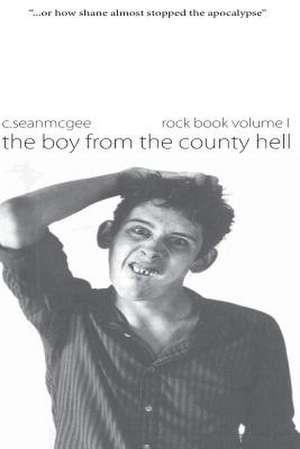 The Boy from the County Hell de C. Sean McGee