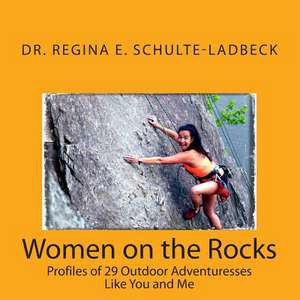 Women on the Rocks de Dr Regina E. Schulte-Ladbeck