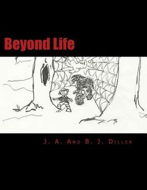 Beyond Life de J. a. Diller