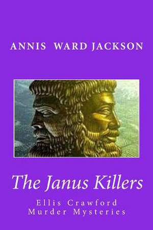 The Janus Killers de Annis Ward Jackson