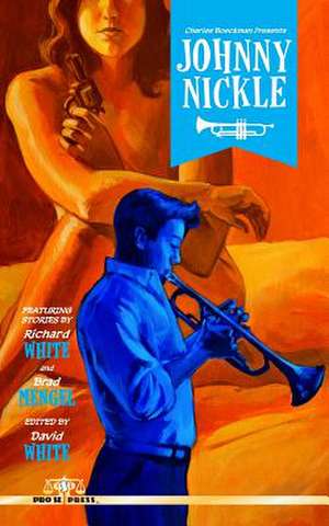 Charles Boeckman Presents Johnny Nickle Volume 1 de Richard White