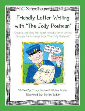 Friendly Letter Writing with the Jolly Postman de Abcschoolhouse