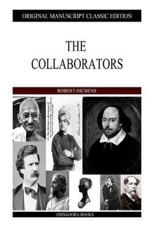 The Collaborators de Robert Hichens