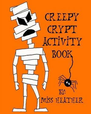 Creepy Crypt Activity Book de Miss Heather