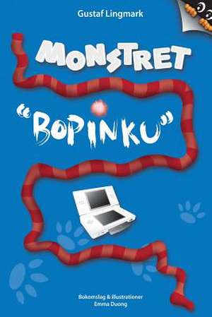 Monstret Bopinku de Gustaf Lingmark