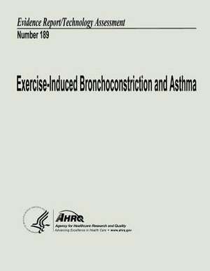 Exercise-Induced Bronchoconstriction and Asthma de U. S. Department of Heal Human Services