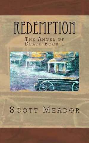 Redemption de Scott Meador