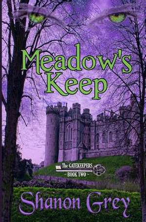 Meadow's Keep de Shanon Grey