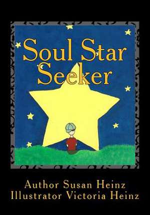 Soul Star Seeker de Susan Heinz