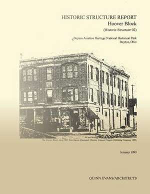 Historic Structure Report Hoover Block de Quinn Evans Architects