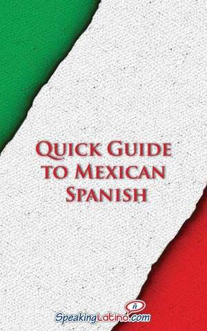 Quick Guide to Mexican Spanish de Language Babel