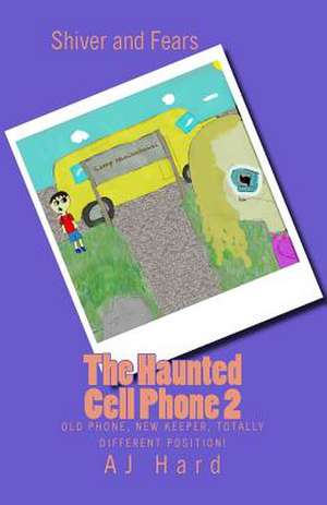 The Haunted Cell Phone 2 de Aj Hard