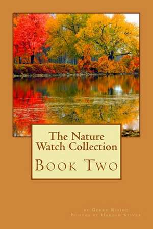 The Nature Watch Collection Book Two de Gerald Rising