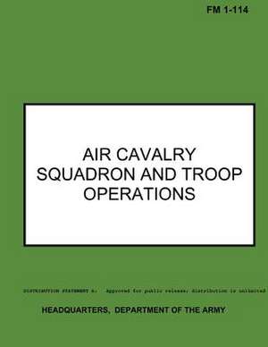 Air Cavalry Squadron and Troop Operations de Department of the Army