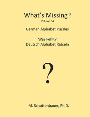 What's Missing? de M. Schottenbauer