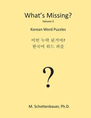What's Missing? de M. Schottenbauer