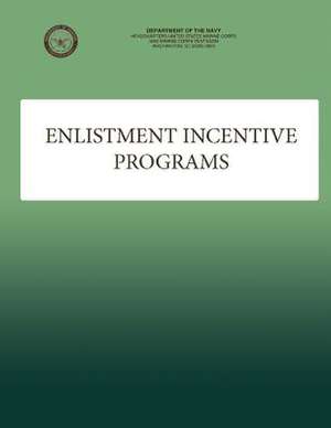 Enlistment Incentive Programs de U S Marine Corps