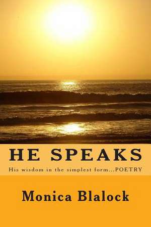 He Speaks de Monica Blalock Rumph