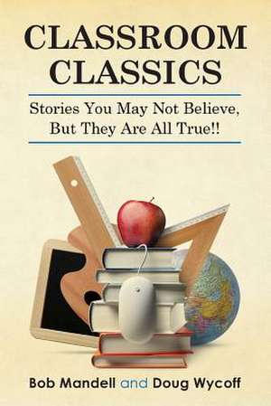 Classroom Classics de MR Douglas Wycoff