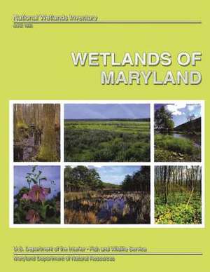 Wetlands of Maryland de Ralph W. Tiner