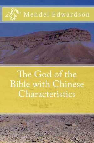 The God of the Bible with Chinese Characteristics: Piano Solos Book 4 de Mendel Edwardson