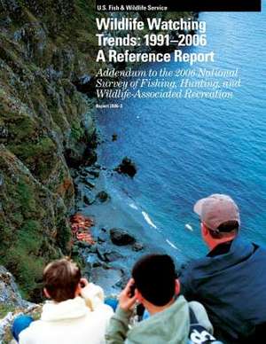 Wildlife Watching Trends de U. S. Fish and Wildlife Service, U. S. D