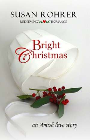 Bright Christmas de Susan Rohrer