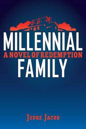 Millennial Family de Judge Jacob