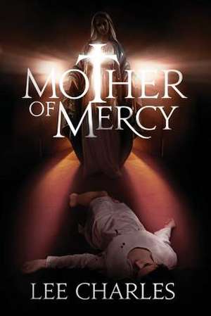 Mother of Mercy de Lee Charles