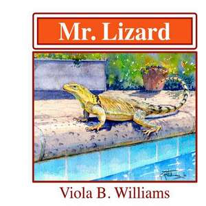 Mr. Lizard de Mrs Viola B. Williams