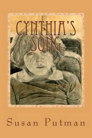 Cynthia's Song de Susan Putman