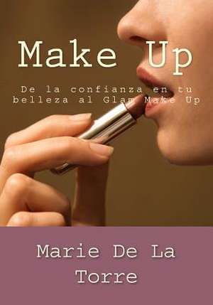 Make Up de Marie De La Torre