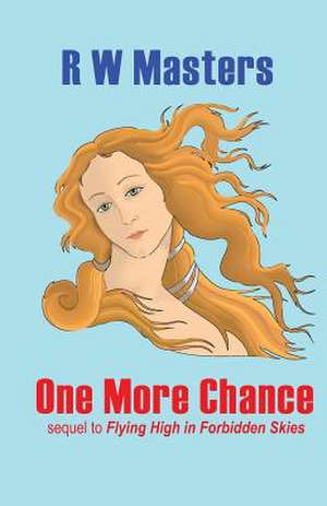 One More Chance de R. W. Masters