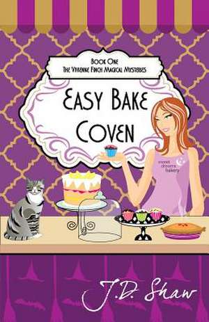 Easy Bake Coven de J. D. Shaw