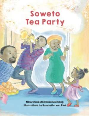 Soweto Tea Party de Nokuthula Mazibuko Msimang
