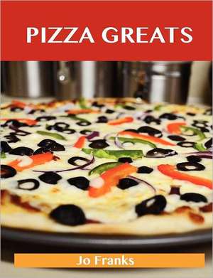 Pizza Greats de Jo Franks