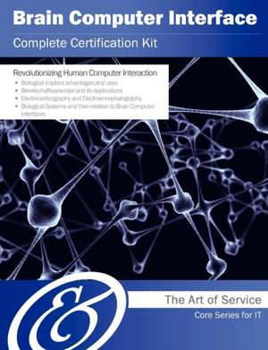 Brain Computer Interface Complete Certification Kit - Core Series for It de Ivanka Menken