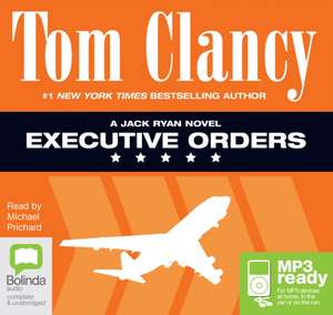 Clancy, T: Executive Orders de Tom Clancy